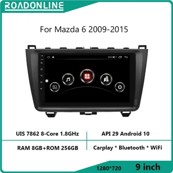 Pre Mazda 6 2009-2015 Rozlíšenie UIS7862 Octa-core 8+256 gb vodičov CarPlay Auto Rádio Multimediálny Prehrávač Videa GPS